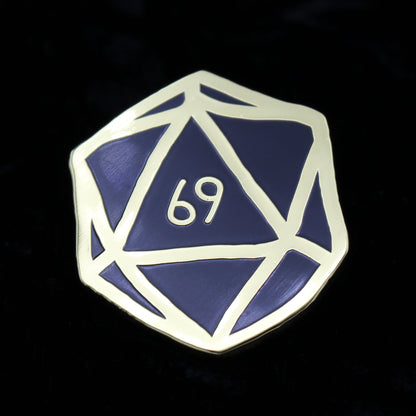 d20 69 - Novelty Hard Enamel Pin